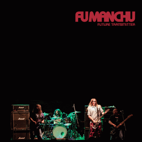 Fu Manchu : Future Transmitter